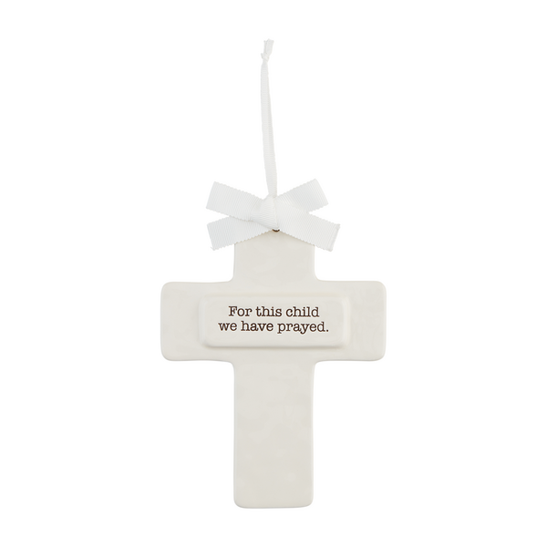 White Ceramic "For This Child We Have Prayed" Keepsake Cross